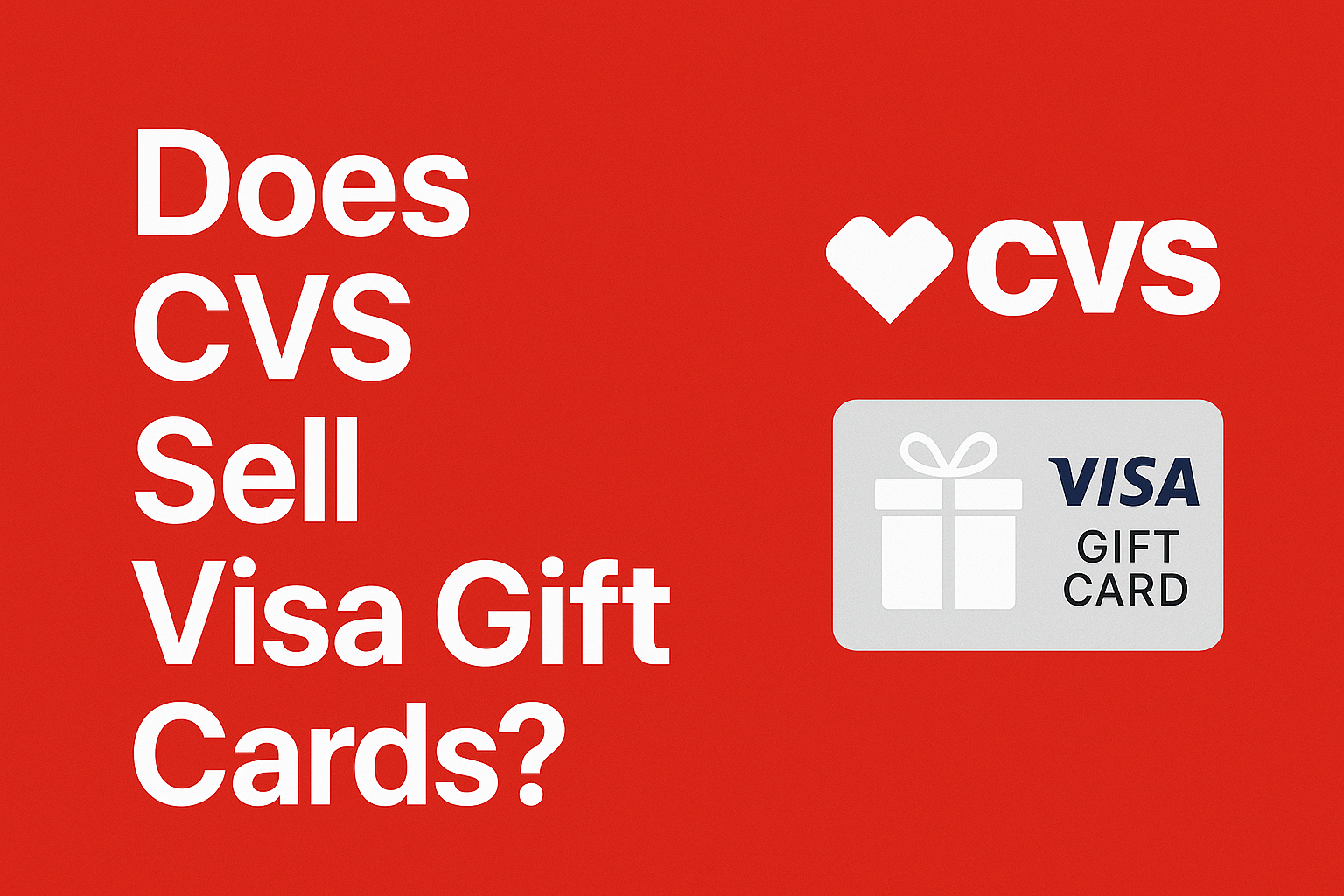 Does CVS Sell Visa Gift Cards? [2025]